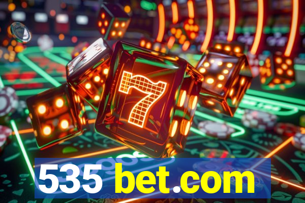 535 bet.com